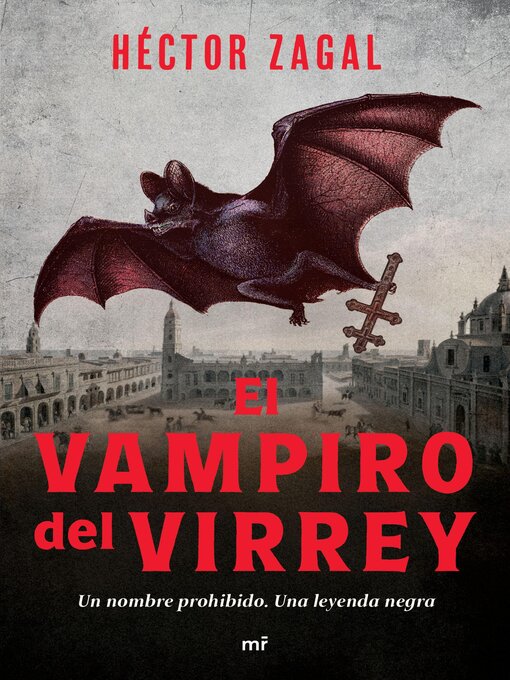 Title details for El vampiro del virrey by Héctor Zagal - Available